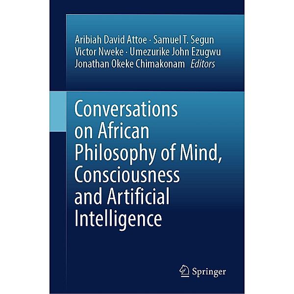 Conversations on African Philosophy of Mind, Consciousness and Artificial Intelligence