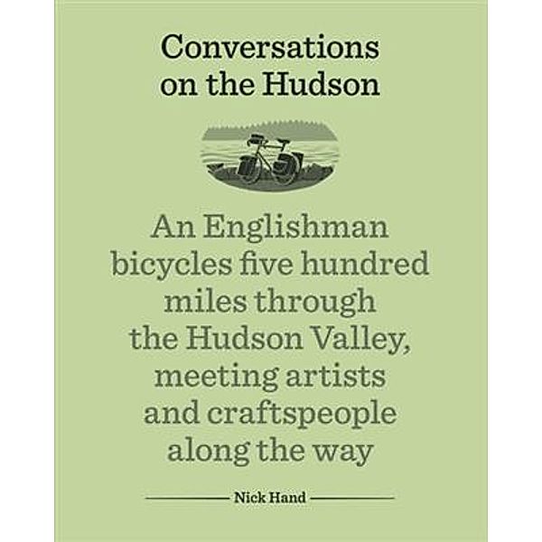 Conversations on the Hudson, Nick Hand