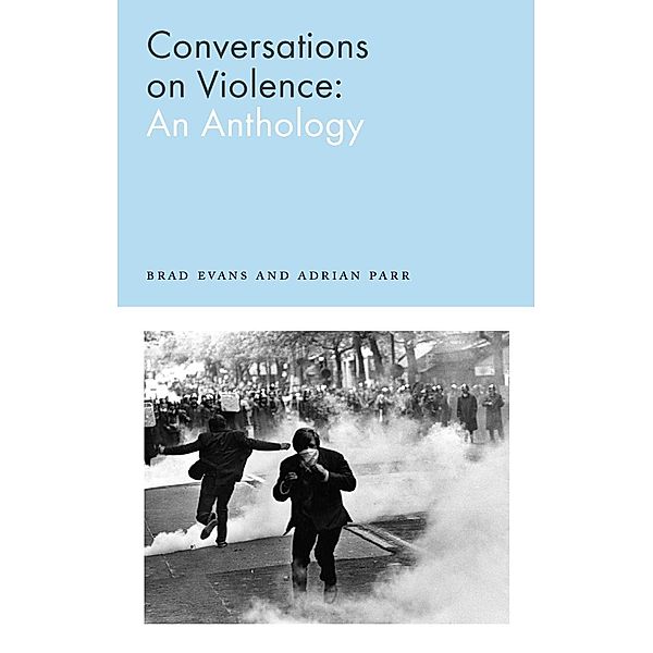 Conversations on Violence, Brad Evans, Adrian Parr