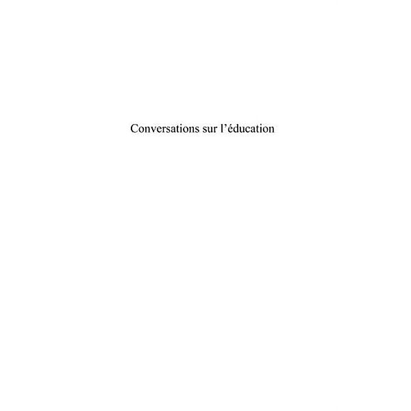 Conversations sur l'education / Hors-collection, Guy Berger