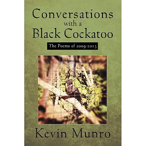 Conversations with a Black Cockatoo / SBPRA, Kevin Munro