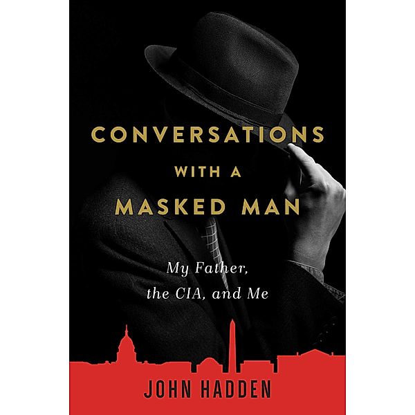 Conversations with a Masked Man, John Hadden