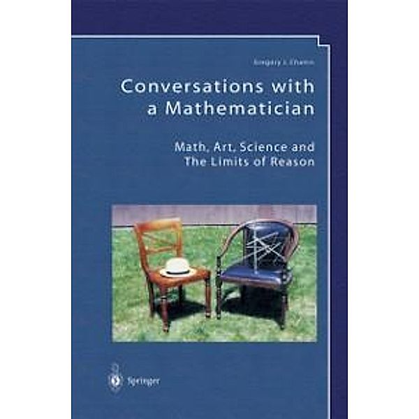 Conversations with a Mathematician, Gregory J. Chaitin