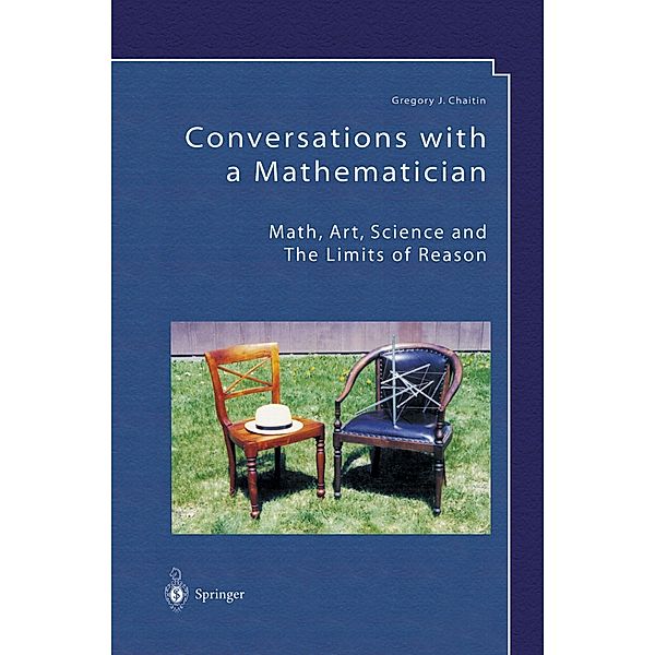 Conversations with a Mathematician, Gregory J. Chaitin