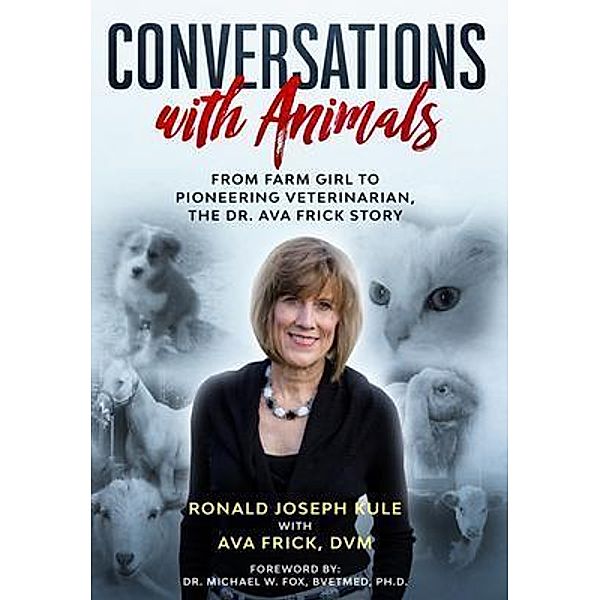 Conversations with Animals, Ronald Kule, D. V. M. Frick