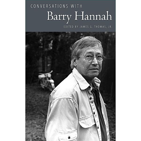 Conversations with Barry Hannah / Literary Conversations Series