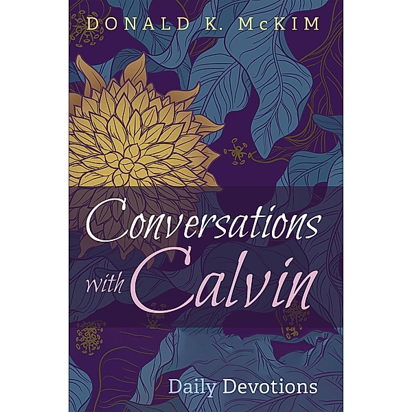 Conversations with Calvin, Donald K. Mckim