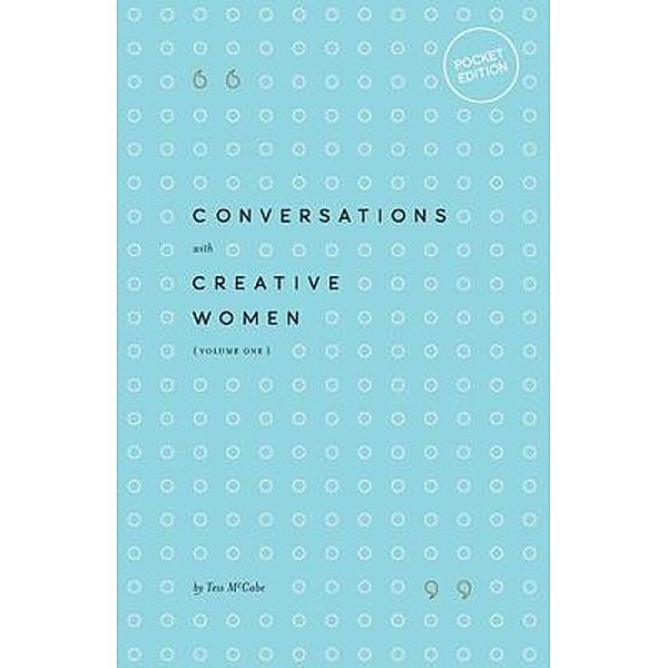 Conversations with Creative Women, Tess McCabe