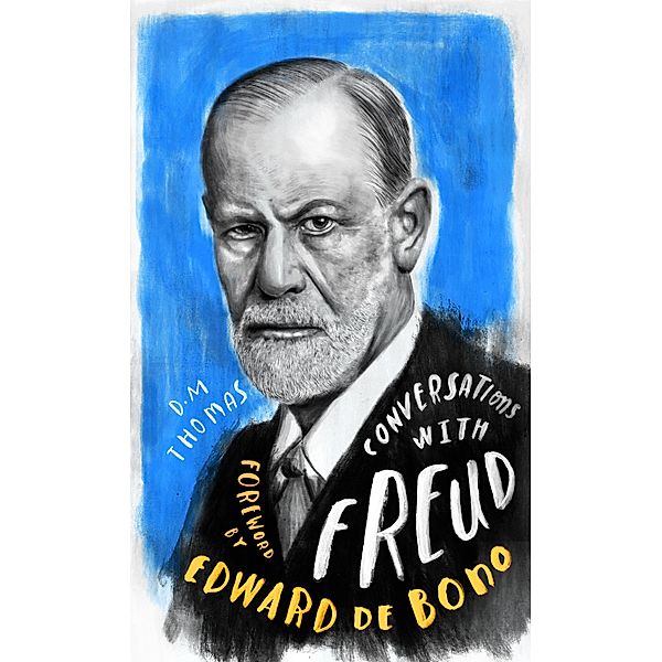 Conversations with Freud, D. M. Thomas