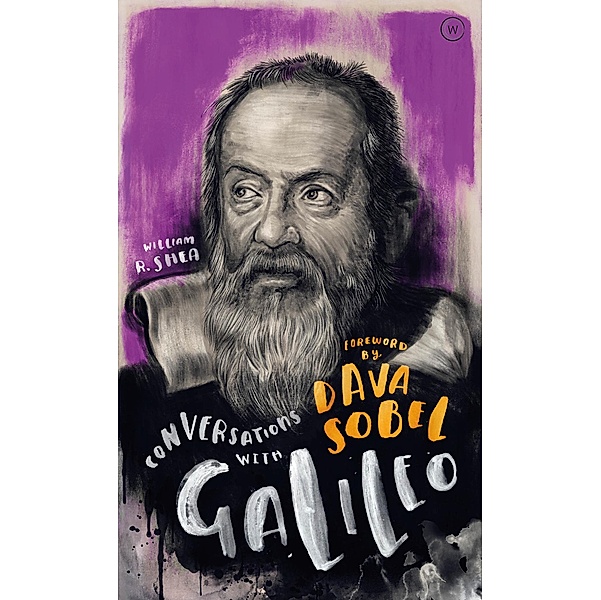 Conversations with Galileo, William Shea