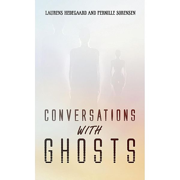Conversations with Ghosts, Laurens Hedegaard