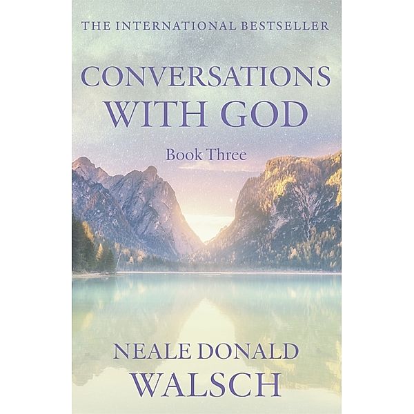 Conversations with God.Book.3, Neale Donald Walsch