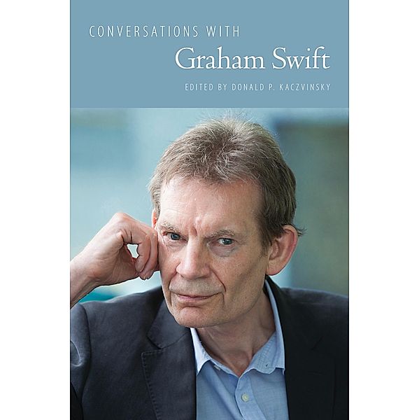 Conversations with Graham Swift / Literary Conversations Series