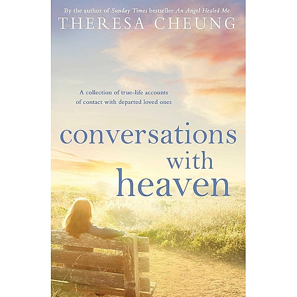 Conversations with Heaven, Theresa Cheung