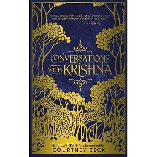 Conversations with Krishna / Conversations with Krishna Bd.1, Courtney Beck
