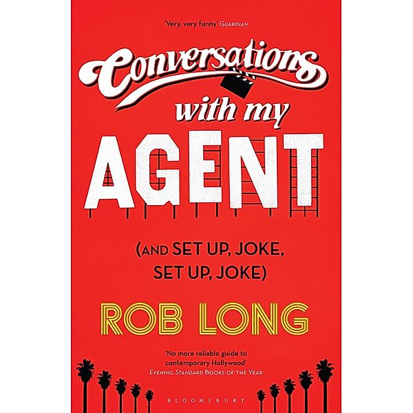 Conversations with My Agent (and Set Up, Joke, Set Up, Joke), Rob Long