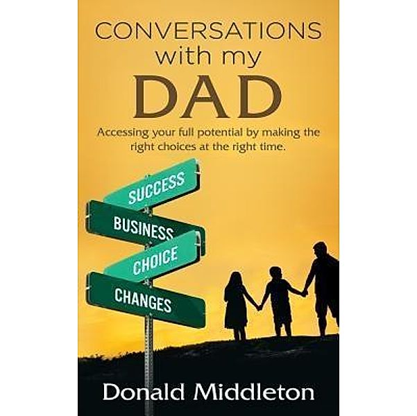 Conversations with my Dad, Donald Middleton
