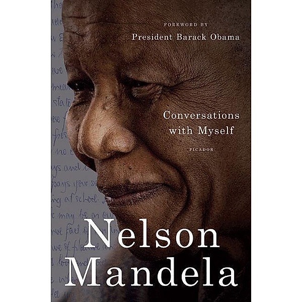 Conversations with Myself, Nelson Mandela
