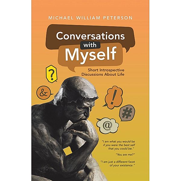 Conversations with Myself, Michael William Peterson