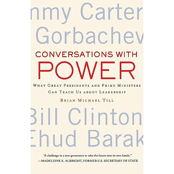 Conversations with Power, Brian M. Till