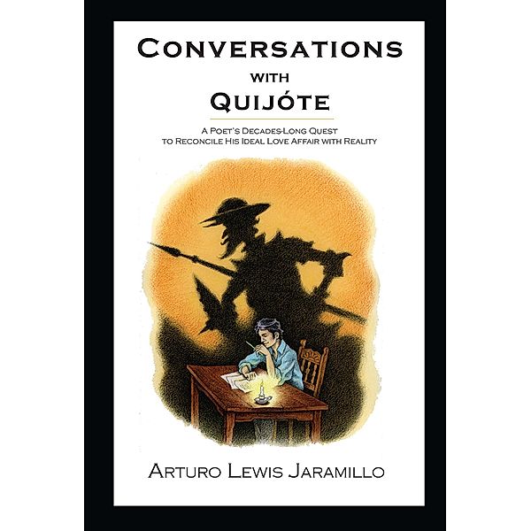 Conversations with Quijote, Arturo Lewis Jaramillo
