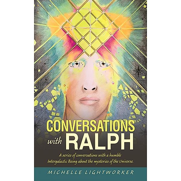 Conversations with Ralph, Michelle Lightworker