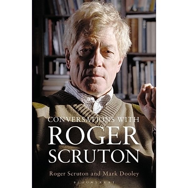 Conversations with Roger Scruton, Mark Dooley, Roger Scruton