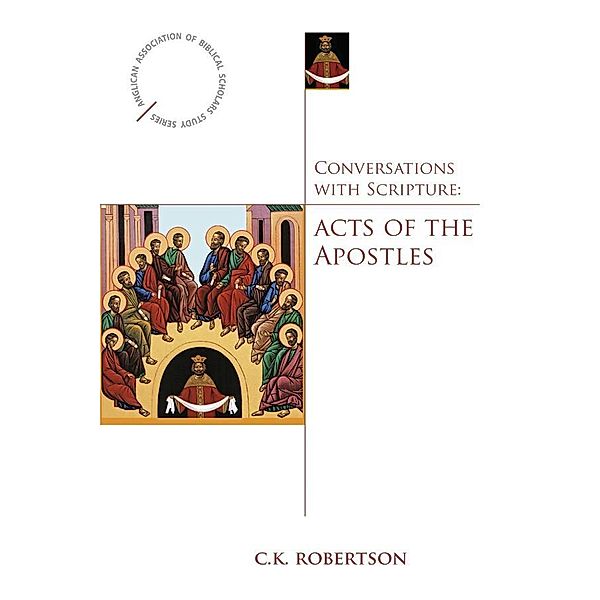 Conversations with Scripture / Anglican Association of Biblical Scholars, C. K. Robertson