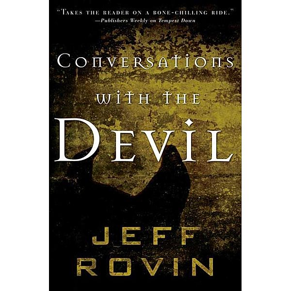 Conversations with the Devil, Jeff Rovin