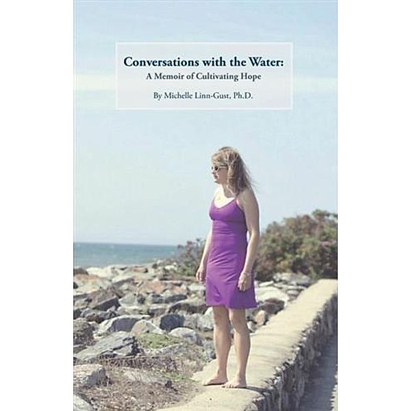 Conversations with the Water, Michelle Linn-Gust