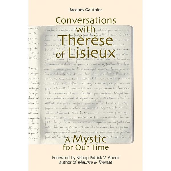 Conversations With Thérèse of Lisieux, Gauthier Jacques