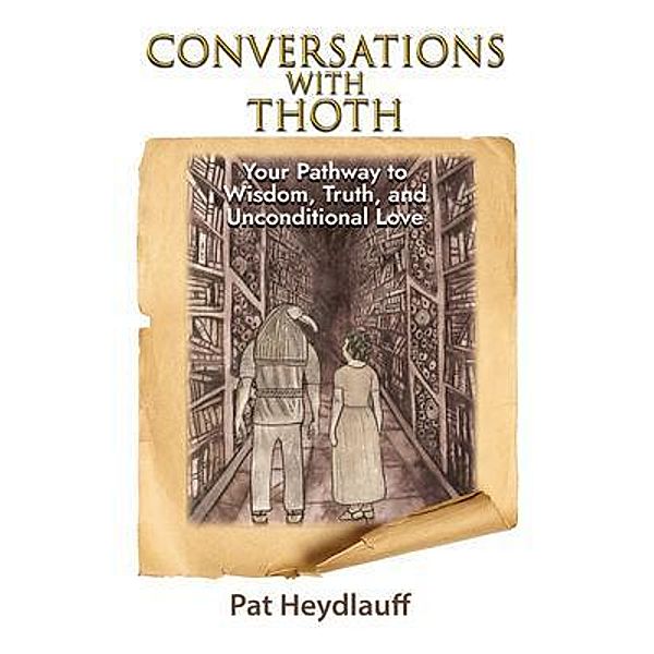 Conversations With Thoth, Pat Heydlauff