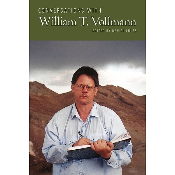 Conversations with William T. Vollmann / Literary Conversations Series