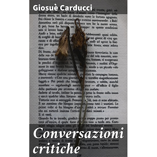Conversazioni critiche, Giosuè Carducci