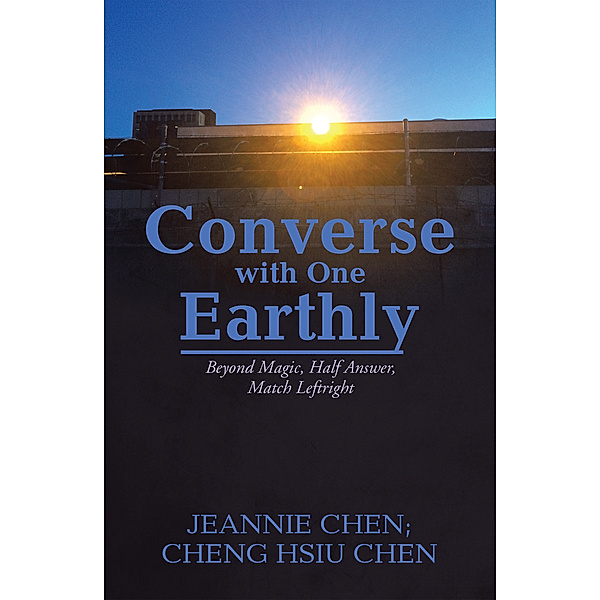 Converse with One Earthly, Cheng Hsiu Chen, Jeannie Chen