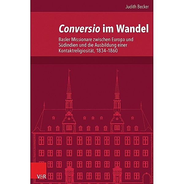 Conversio im Wandel / Veröffentlichungen des Instituts für Europäische Geschichte Mainz, Judith Becker