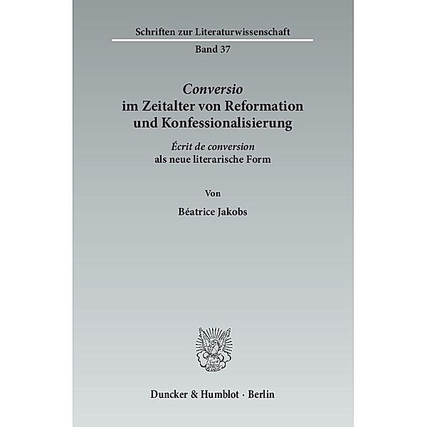 Conversio im Zeitalter von Reformation und Konfessionalisierung, Béatrice Jakobs