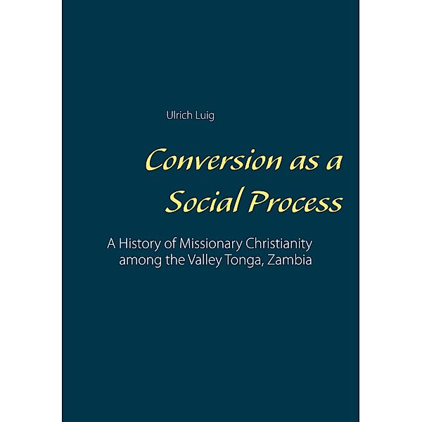 Conversion as a Social Process, Ulrich Luig