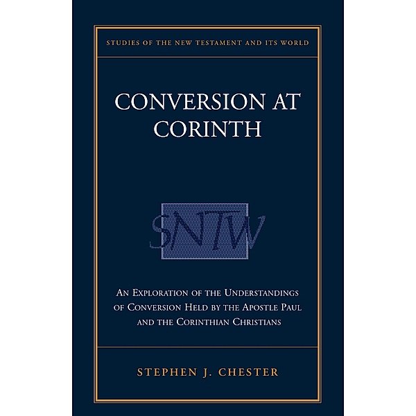 Conversion at Corinth, Stephen J. Chester