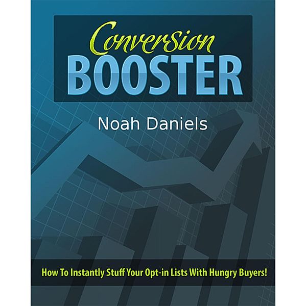 Conversion Booster, Noah Daniels