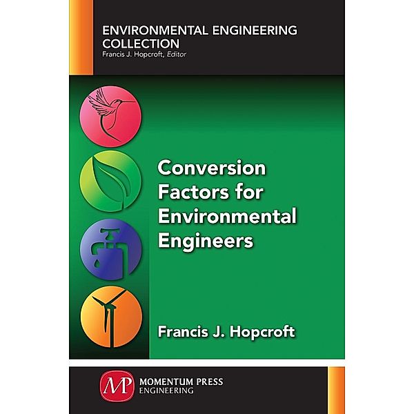 Conversion Factors for Environmental Engineers, Francis J. Hopcroft