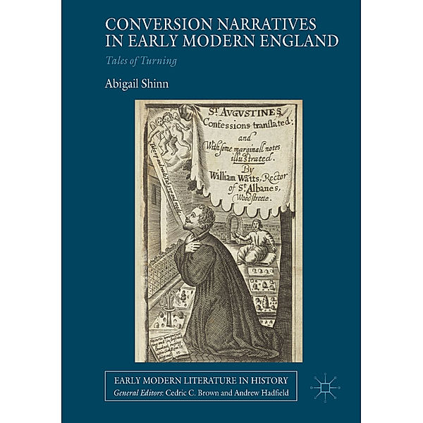 Conversion Narratives in Early Modern England, Abigail Shinn