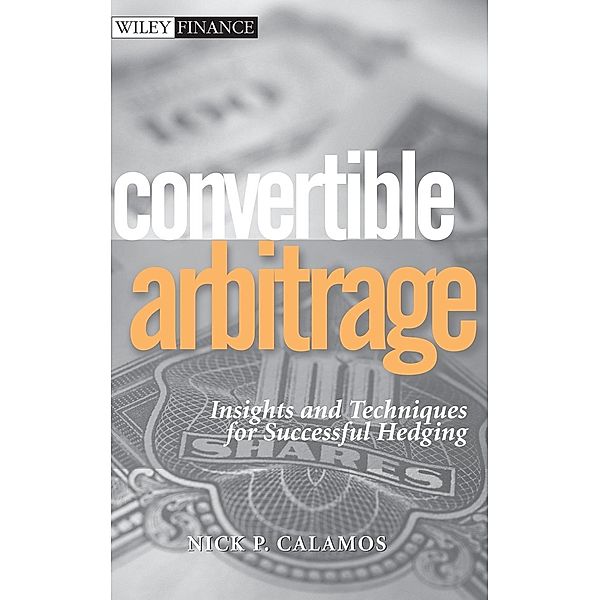 Convertible Arbitrage, Nick P. Calamos