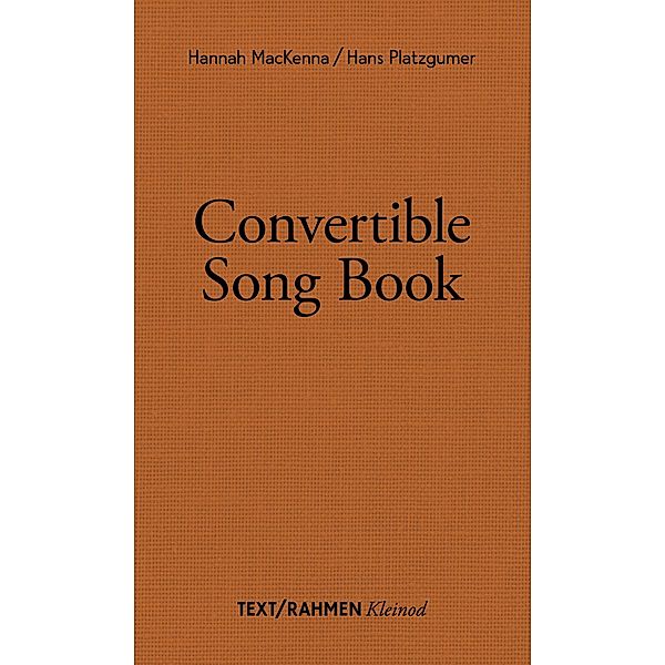 Convertible Song Book, Hans Platzgumer, Hannah MacKenna