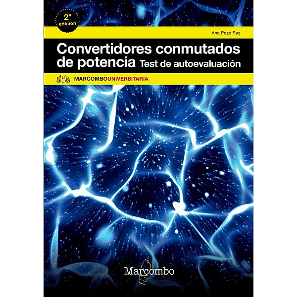 Convertidores conmutados de potencia: Test de autoevaluación, Ana Pozo Ruz