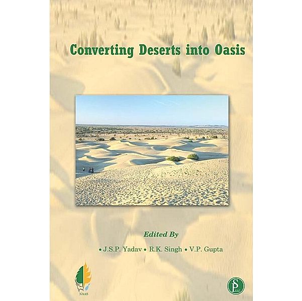 Converting Deserts Into Oasis, J. S. P. Yadav, R. K. Sing