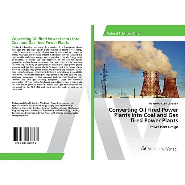Converting Oil fired Power Plants into Coal and Gas fired Power Plants, Muhammad Zain Ul Abedin