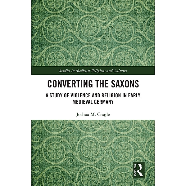Converting the Saxons, Joshua M. Cragle