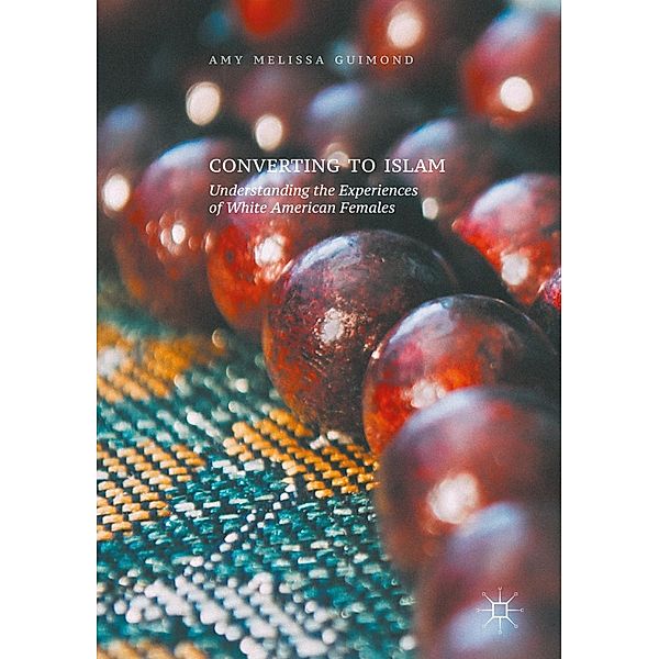 Converting to Islam / Progress in Mathematics, Amy Melissa Guimond