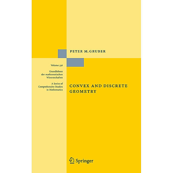 Convex and Discrete Geometry, Peter M. Gruber